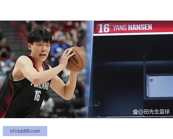 开拓者紧急召回杨瀚森 G联赛16战率队首进西部半决赛自评仅60分展潜力